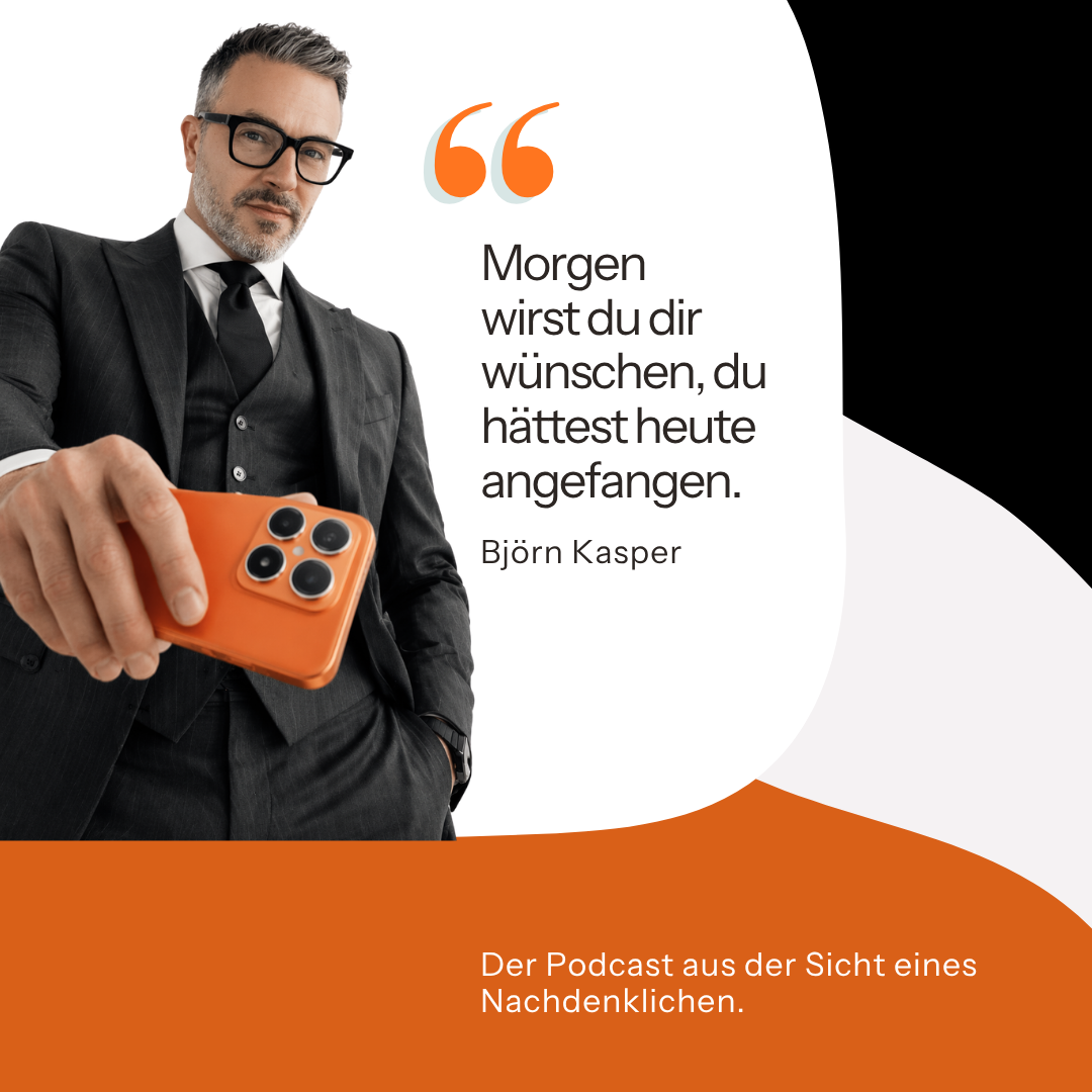 Aus der Sicht eines Nachdenklichen — Podcast mit Björn W. Kasper